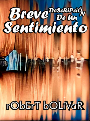 cover image of Breve Descripción De Un Sentimiento